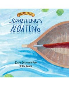 Karadi Tales - Something’s Floating